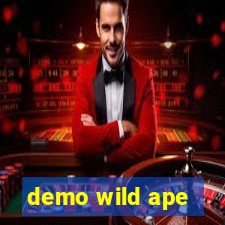 demo wild ape